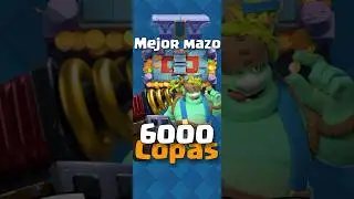 Mejor mazo para 6000 copas en Clash Royale