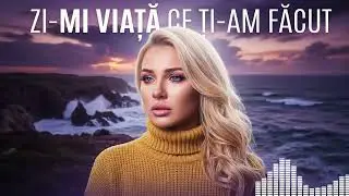 Zi-mi Viață Ce Ți-am Făcut - Manele Pe Val 2026 | Melodie De Suflet ❤️