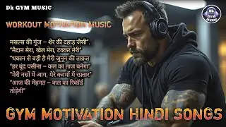 💪 Ultimate Gym Workout Mix 2025 🔥 Dk Gym Music 0102 ⚡️ New Hindi Motivation Songs Non Stop 🔥