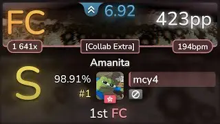 mcy4 | Marmalade butcher - Amanita [Collab Extra] 98.91% (#1 423pp FC) - osu!