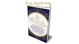 A Look Inside The Quantum Human - Karen Curry Parker