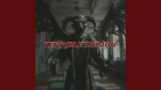 Terrible Demon