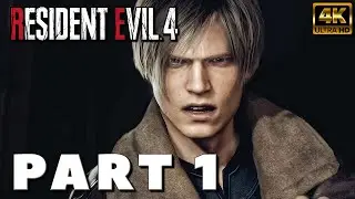 RESIDENT EVIL 4 REMAKE - CHAPTER 1 - Full Gameplay Walkthrough [4K PC] - FULL GAME (No Commentary)