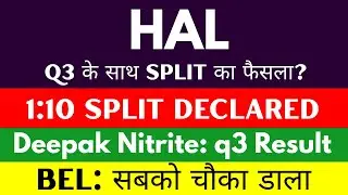 1:10 Split Declared 🟥 HAL share latest news | Deepak Nitrite share q4 results | BEL share news