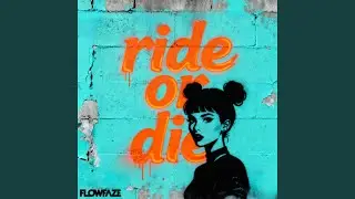 ride or die
