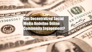 Can Decentralized Social Media Redefine Online Community Engagement?