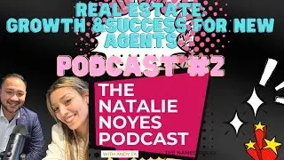 Andy Ta, Real Estate: Growth and Success for New Agents Podcast #2