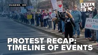 Protest Recap: Timeline of events with Eugene and federal agents