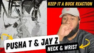 Pusha T FT. Jay Z - Neck & Wrist REACTION | FIRST TIME HEARING