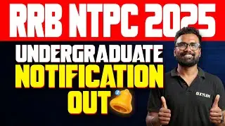 RRB NTPC 2025 - UNDERGRADUATE NOTIFICATION OUT 🔥🔥  | XYLEM SSC&RRB