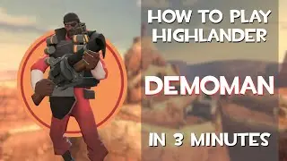 Основы Highlander DEMOMAN за 3 минуты