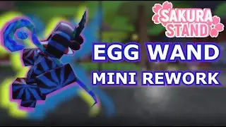 Sakura Stand | Egg Wand MINI REWORK Showcase