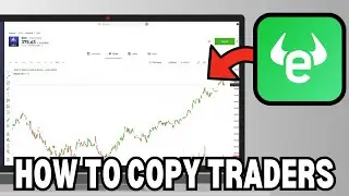 Как копировать трейдеров на Etoro (2025)