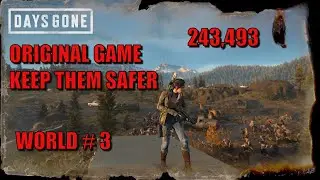 Days Gone Original Game Keep Them Safer World Number 3 (243,493 PS4 Pro)
