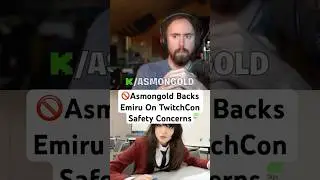 🚫Asmongold Backs Emiru On TwitchCon Safety Concerns