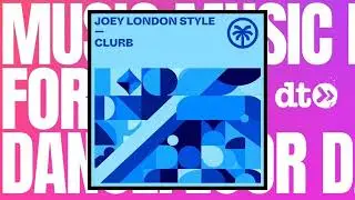 Joey London Style - Clurb [Hottrax]