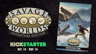 Savage Worlds Adventure Edition Kickstarter Video