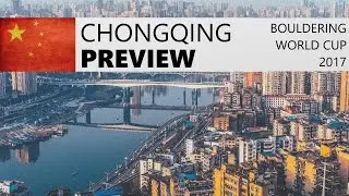 Chongqing Bouldering World Cup 2017 | Preview