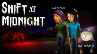 SURVIVE THE NIGHT OR GET FIRED TRYING | SHIFT AT MIDNIGHT DEMO WITH @SirDragoz & @ChainsManji