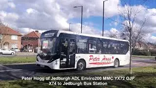 Peter Hogg of Jedburgh YX72 OJP | X74  to Jedburgh Bus Station | Cowgate - Ponteland Road