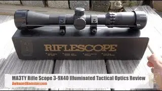MA3TY Rifle Scope 3-9X40 Illuminated Tactical Optics Review