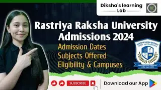 Rastriya Raksha University Admissions 2024-2025 || RRU 2024 Admissions || Diksha's Learning Lab