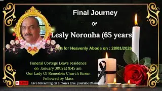 Final journey of Lesly Noronha (65 years)  ||Our Lady Of Remedies Church Kirem