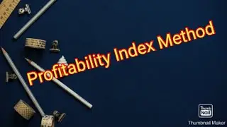 Profitability Index Method