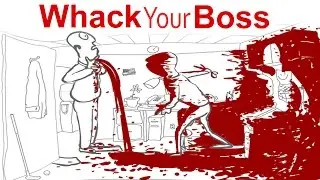 Whack Your Boss (All 24 Deaths)