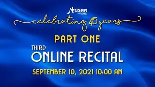 PART ONE || MUSAR MUSIC THIRD ONLINE RECITAL