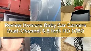 Review Itomoro Baby Car Camera Dual-Channel 6.8 inch HD 1080P Display with 2 IR Night Vision, Baby C