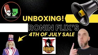Unboxing! Ronin Flix's 4th of July sale pickups
