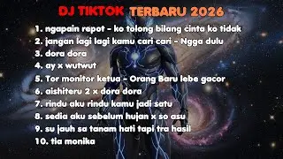 DJ TIKTOK TERBARU 2026🎵DJ NGAPAIN REPOT - KO TOLONG BILANG CINTA KO TIDAK🎵DJ NGGA DULU