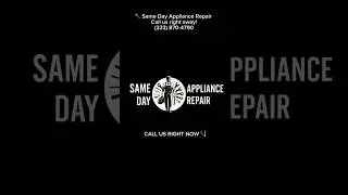 Same Day Appliance Repair #appliancerepairlosangeles #commercialappliancerepair #losangelesbusiness