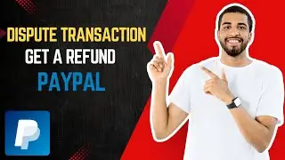 NEW* How to Dispute a Transaction or Get a Refund on PayPal (FULL-GUIDE)