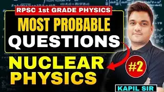 RPSC 1st grade 2025 | Nuclear physics important Questions- 2| RPSC first grade preparation