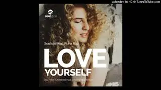 Soulista, Rona Ray - Love Yourself (Rightside & Mark Di Meo Remix)