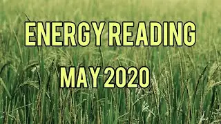 Energy Reading May 2020 [pick a card]