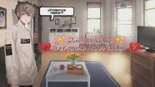 ASMR Roleplay|| 💔Tu ex quiere regresar contigo 💔