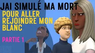 J&rsquo;AI SIMUL&Eacute; MA MORT POUR ALLER REJOINDRE MON BLANC_PARTIE 1