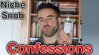 Confessions of a Niche Snob - My Experience With Niche Fragrances