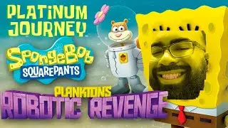 My SpongeBob SquarePants: Planktons Robotic Revenge Platinum Journey
