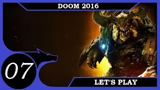 Rampaging Through Hell - Let's Play DOOM 2016 - Ep 7