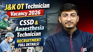 J&K OT Technician Vacancy 2026 | CSSD & Anaesthesia Technician Recruitment Full Details!