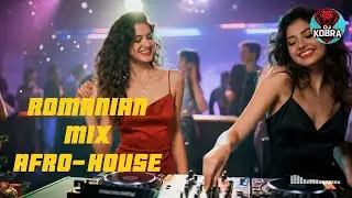 🔥🎧 MUZICA ROMANEASCA MIX AFRO 2025 &ndash; DJ Kobra 🌍