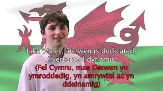 British Values: Derwen respects the Welsh ethos, culture and history