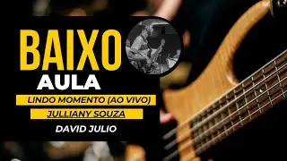 JULLIANY SOUZA - LINDO MOMENTO (AO VIVO) - AULA DE BAIXO COMPLETA 