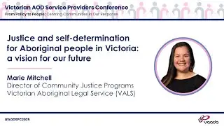 Justice and Self Determination for Aboriginal People in Victoria: A Vision for Our Future