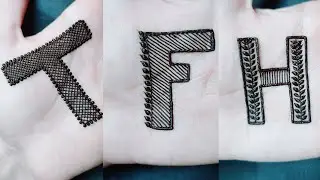 T, F & H Letter Mehndi Design | Letters Mehandi Tattoo Design ❤️ | Simple Mehandi Design | #mehndi
