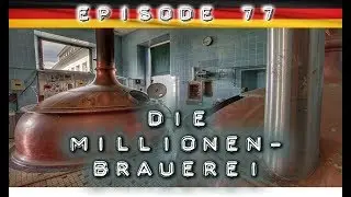 Die Millionen-Brauerei 🍺: WAHNSINNIGE WERTE 💰, Lagerhallen & ein Traum aus Kupfer 🔎 Lost Place